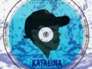 Skyzo - Katalina (Original Mix)